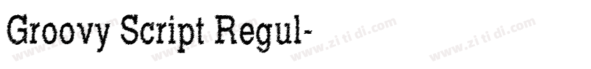 Groovy Script Regul字体转换